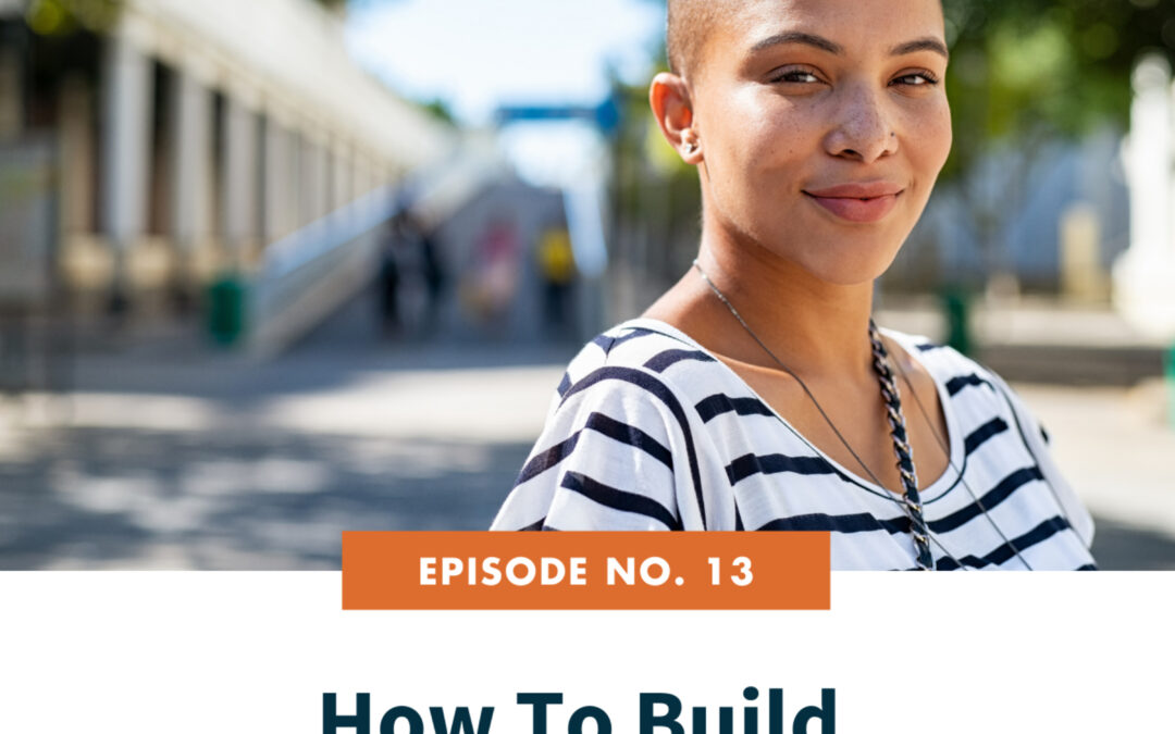 13. How To Build Confidence In YOU