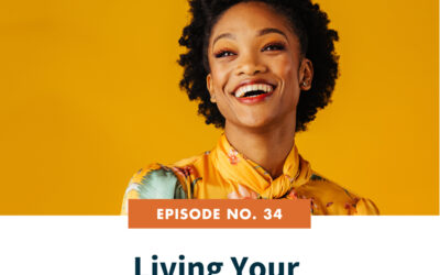 34. Living Your Purpose