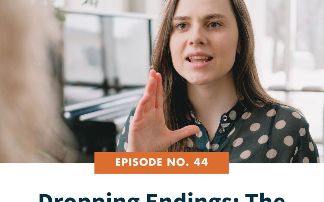 44. Dropping Endings: The Clarity Killer