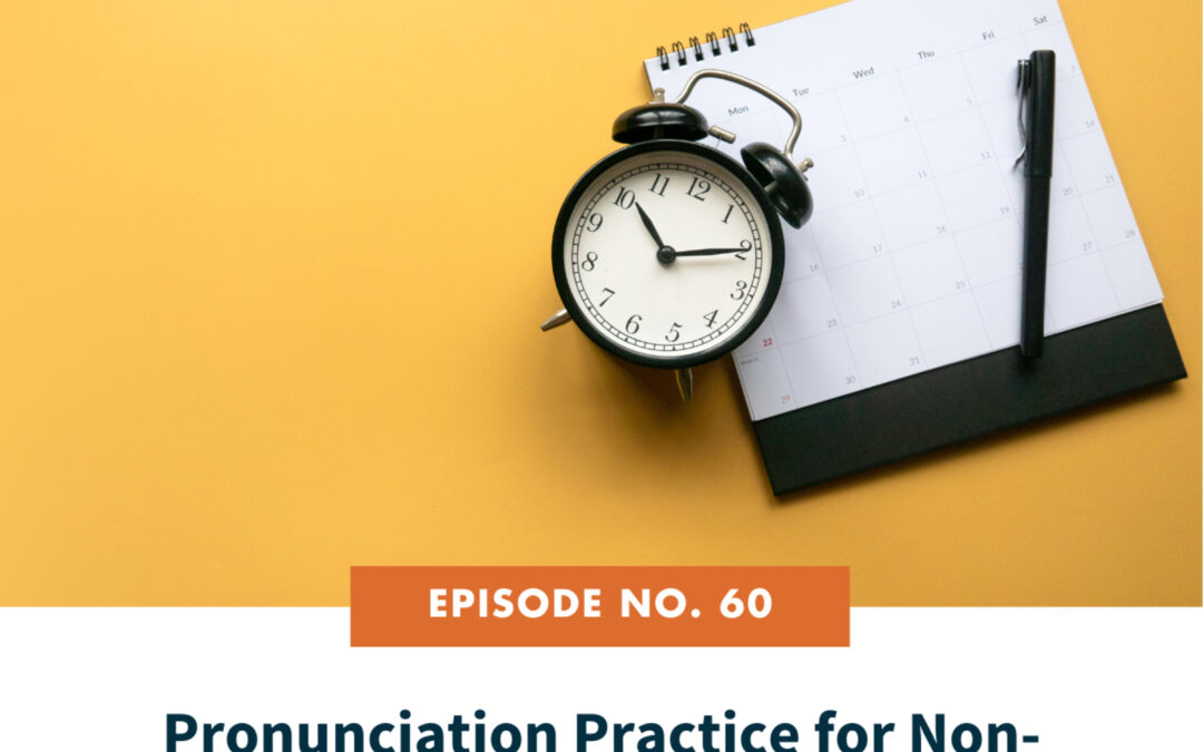 60. Pronunciation Practice for Non-Native Speakers: Your Daily Routine