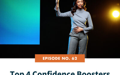 62. Top 4 Confidence Boosters for Public Speaking