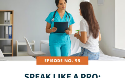 95. Speak Like A Pro: Nursing