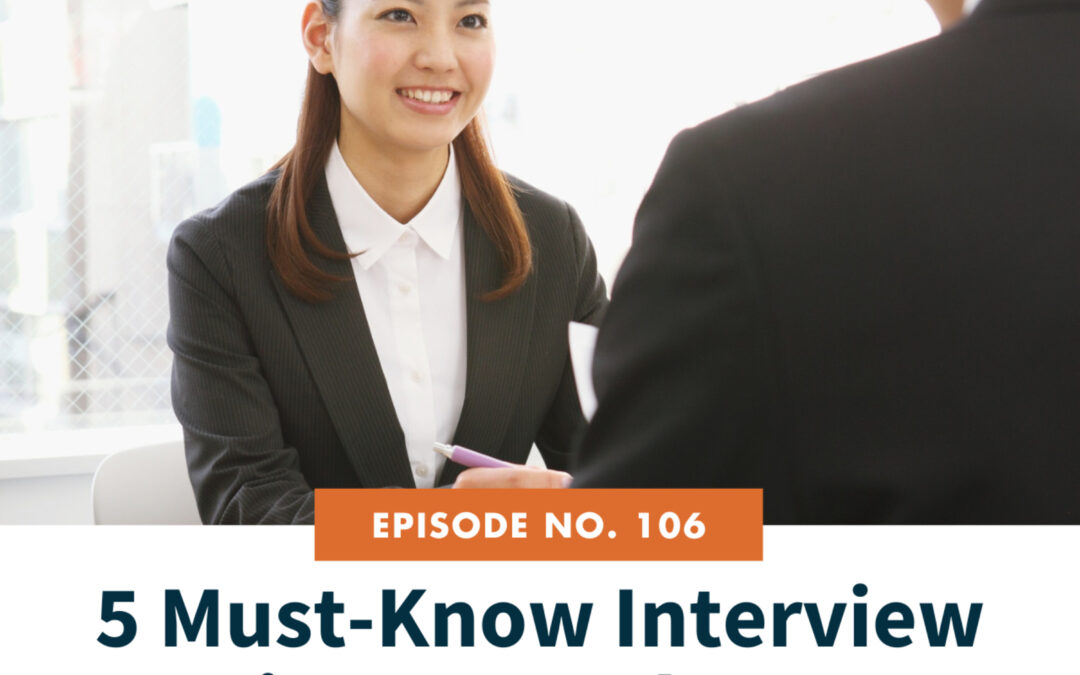 106: 5 Must-Know Interview Tips to Land Your Dream Job