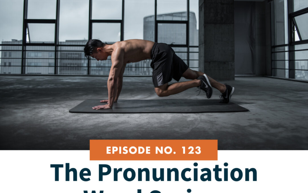 123. The Pronunciation Word Series: Consistency