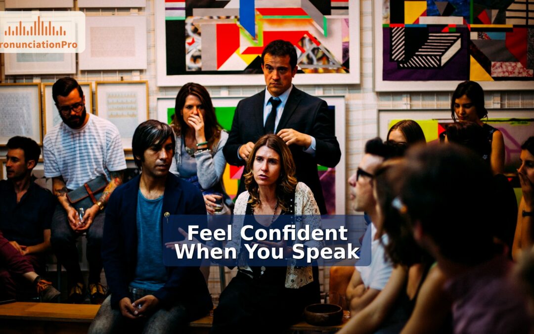 3 Tips for Feeling Confident in How You Speak