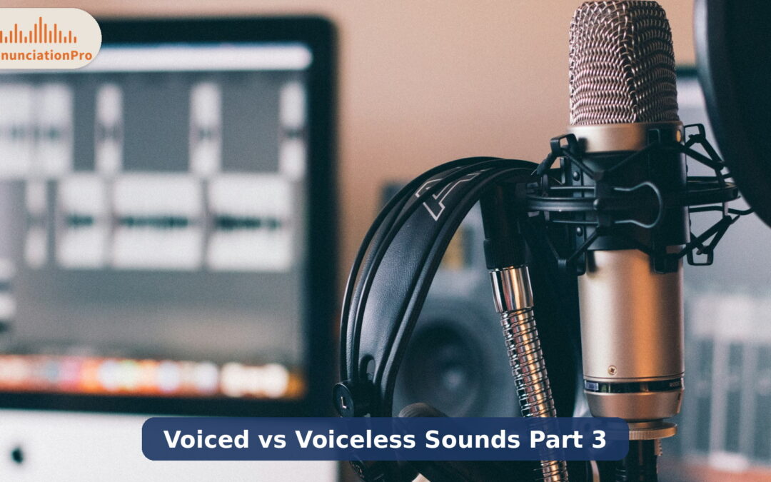 Speaker practicing voiced and voiceless English sound pairs