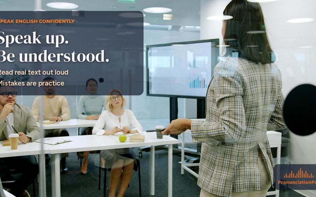 Woman in a plaid blazer presenting to colleagues seated at desks in a glass-walled office, beside the text "Speak up. Be understood." and the Pronunciation Pro logo